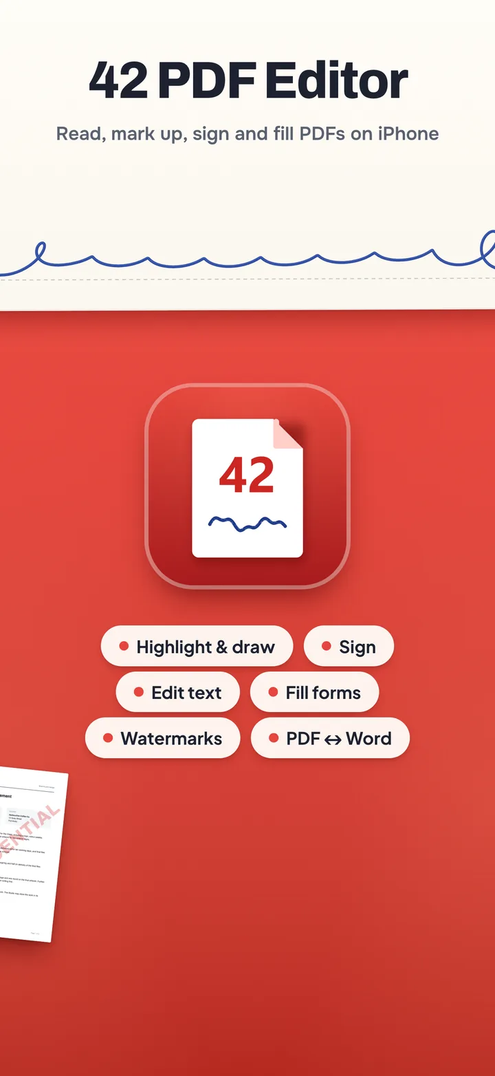 42 PDF Editor, read, mark up, sign and fill PDFs on iPhone: the app icon with highlight and draw, sign, edit text, fill forms, watermarks and PDF to Word.
