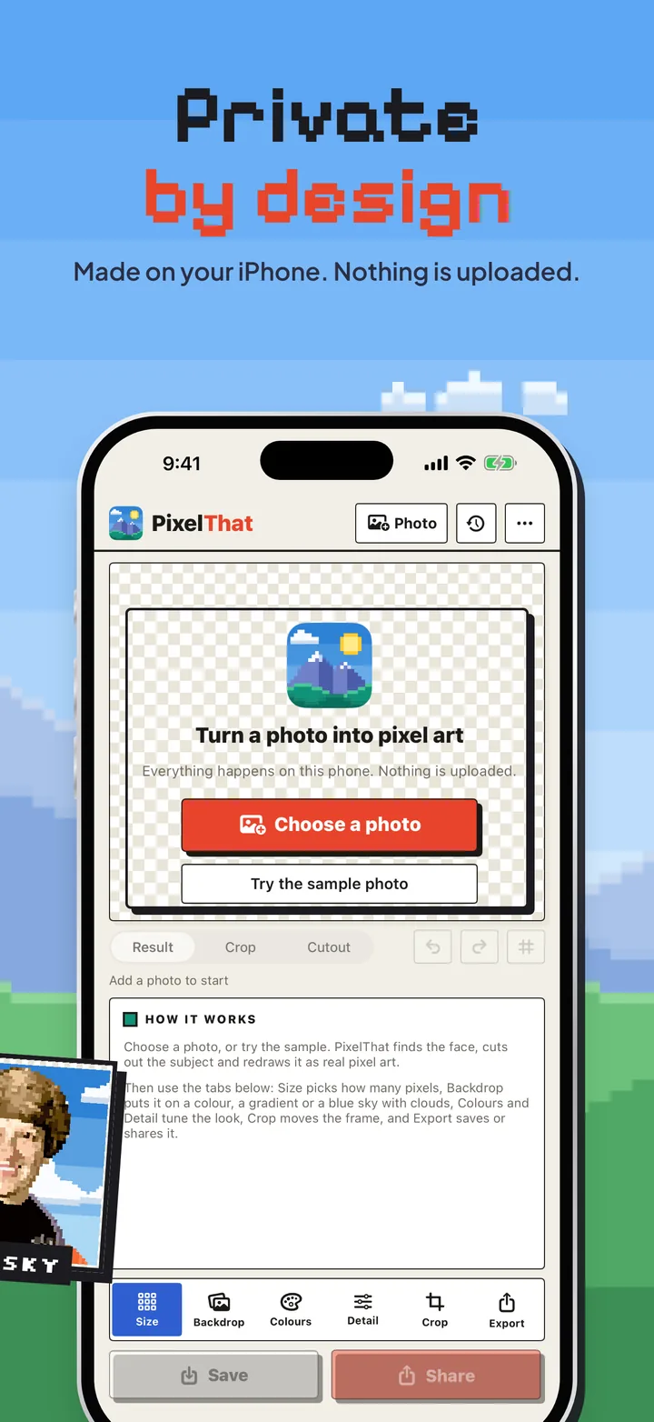 Private by design: the start screen. Made on your iPhone, nothing uploaded.